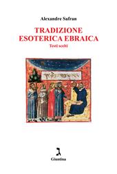 Tradizione esoterica ebraica. Testi scelti