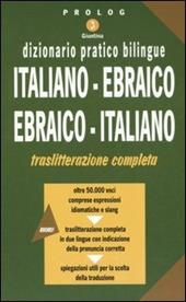 Dizionario pratico bilingue. Italiano-ebraico, ebraico-italiano