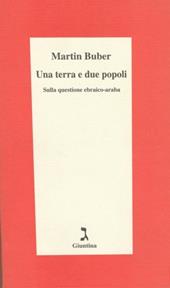 Una terra e due popoli. Sulla questione ebraico-araba