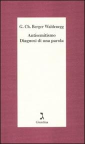 Antisemitismo. Diagnosi di una parola