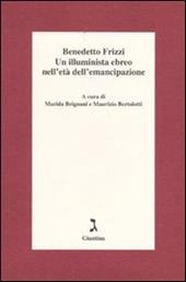 Benedetto Frizzi. Un illuminista ebreo nell'età dell'emancipazione