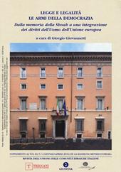 La rassegna mensile di Israel. Vol. 82/1: Supplemento. Legge e legalità. Le armi della democrazia. Dalla memoria della Shoah a una integrazione dei diritti dell'Uomo dell'Unione europea