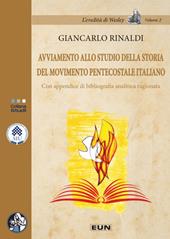 Avviamento allo studio della storia del movimento pentecostale italiano. Con appendice di bibliografia analitica ragionata