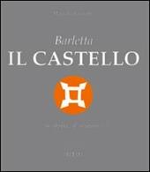 Barletta, il castello, la storia, il restauro