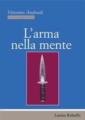 L' arma nella mente