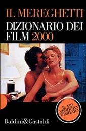 Il Mereghetti. Dizionario dei film 2000