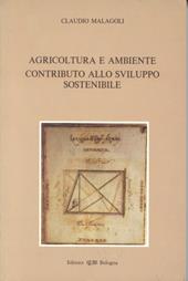 Agricoltura e ambiente. Contributo allo sviluppo sostenibile