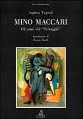 Mino Maccari. Gli anni del «Selvaggio»