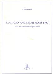 Luciano Anceschi maestro. Una testimonianza epistolare