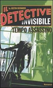 Tempo assassino. Il detective invisibile