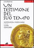 Un testimone del suo tempo. Antologia modulare.