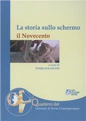 I quaderni del Giornale di storia. La storia sullo schermo. Il Novecento