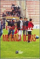 1985-2002. Militanza ultras