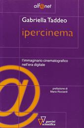 Ipercinema. L'immaginario cinematografico nell'era digitale