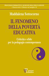 Il fenomeno della povertà educativa. Criticità e sfide per la pedagogia contemporanea