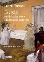 Esercizi per il riscaldamento e l'educazione della voce