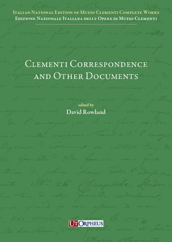 Clementi Correspondence and Other Documents  - Libro Ut Orpheus 2024, Muzio Clementi. Opera omnia. Ediz.critica | Libraccio.it