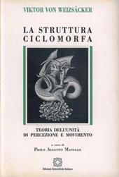 La struttura ciclomorfa. Teoria dell'unità di percezione e movimento