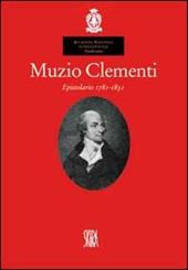 Muzio Clementi. Epistolario 1781-1831