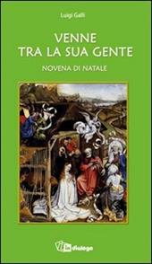 Venne tra la sua gente. Novena di Natale