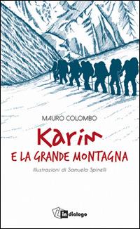 Karim e la grande montagna - Mauro Colombo - Libro In Dialogo 2016 | Libraccio.it