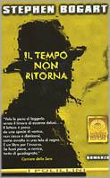 Il tempo non ritorna - Stephen Bogart - Libro Polillo 2001, I Polillini | Libraccio.it