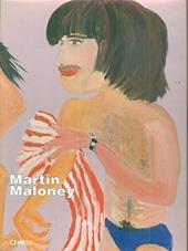Martin Maloney. Conversation pieces. Catalogo della mostra (Milano, Claudia Gian Ferrari arte contemporanea, 1998). Ediz. italiana e inglese