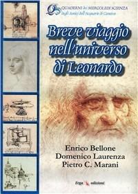 Breve viaggio nell'universo di Leonardo  - Libro ERGA 2004, Quaderni dei mercoledì scienza | Libraccio.it