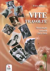 Vite tavolte. Monologhi teatrali 1915-1918