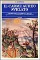 Il carme aureo svelato. Ermetismo alchemico. Magia, quabbalah, tantrismo occidentale