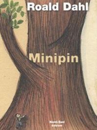 Minipin. Ediz. illustrata - Roald Dahl - Libro Nord-Sud 2010, Gli scriccioli | Libraccio.it