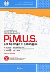 Pi.M.U.S. per tipologie di ponteggio. Con software