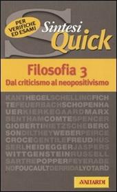 Filosofia. Vol. 3: Dal criticismo al neopositivismo.