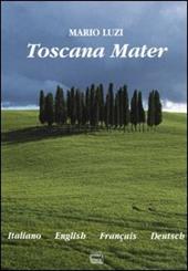 Toscana Mater. Ediz. Italiana, inglese, francese e tedesca