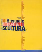 Ottava Biennale internazionale di scultura «Città di Carrara». Catalogo della mostra