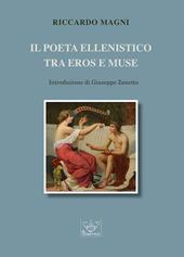 Il poeta ellenistico tra Eros e Muse
