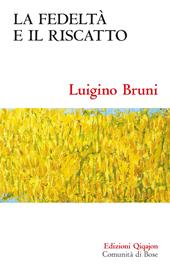 La fedeltà e il riscatto. Un economista commenta il libro di Rut