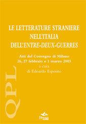Le letterature straniere nell'Italia dell'entre-deux-guerres. Atti del Convegno (Milano, 26-27 febbraio e 1 marzo 2003)