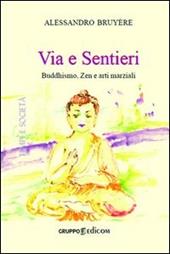 Via e sentieri buddhismo, zen e arti marziali
