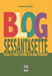 Blog sessantasette. Pillole di storia e costume di un anno stranissimo