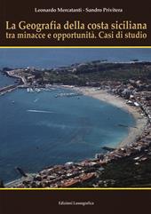 La geografia della costa siciliana tra minacce e.... Nuova ediz.