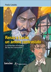 Renzo e Lucia: un amore contrastato. Con espansione online