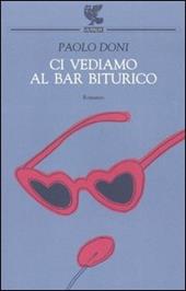 Ci vediamo al bar Biturico