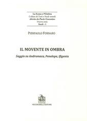 Il movente in ombra. Saggio su Andromaca, Penelope, Ificenia