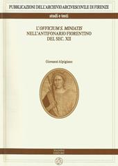 L' officium S. Miniatis nell'antifonario fiorentino del XII secolo. Con CD Audio
