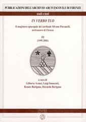 In verbo tuo. Il magistero episcopale del cardinale Silvano Piovanelli, arcivescovo di Firenze. Vol. 3: (1995-2001).