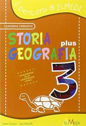 Storia geografia plus. Per la 3ª classe elementare