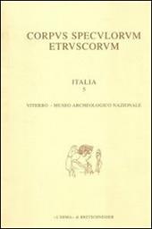 Corpus speculorum etruscorum. Italia. Vol. 5: Viterbo, Museo archeologico nazionale.