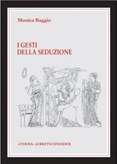 I gesti della seduzione nella ceramica greca di VI-IV secolo a. C.