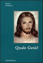 Quale Gesù?